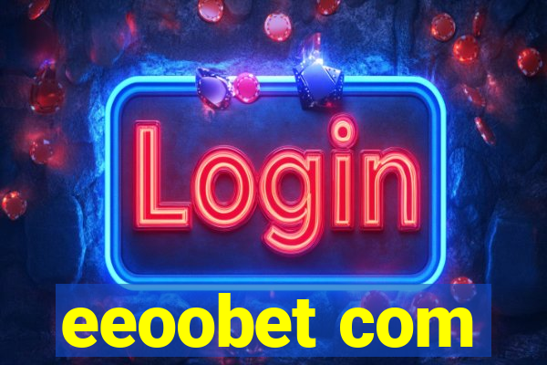 eeoobet com